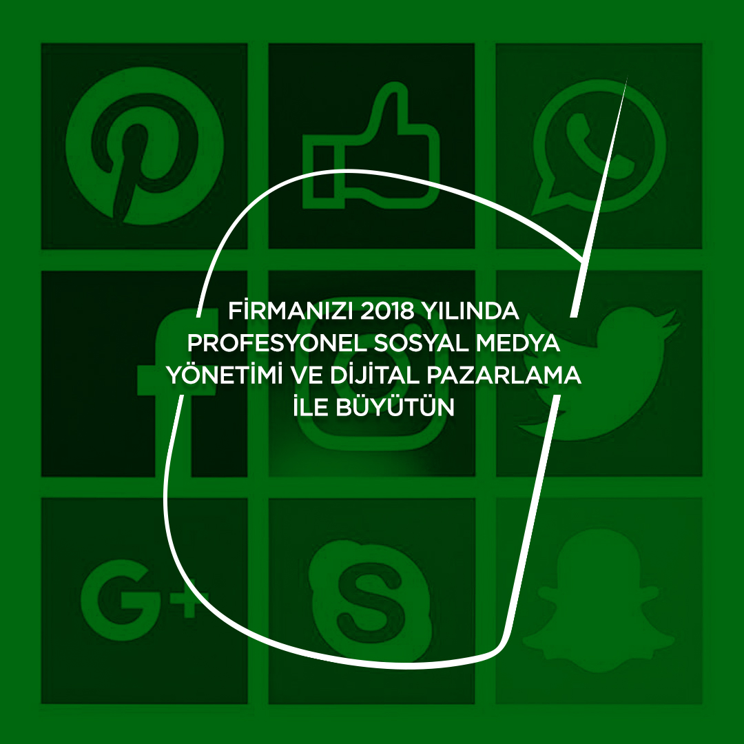 Grow your company in 2018 with Professional Social Media Management and Digital Marketing. | Sıradışı Digital