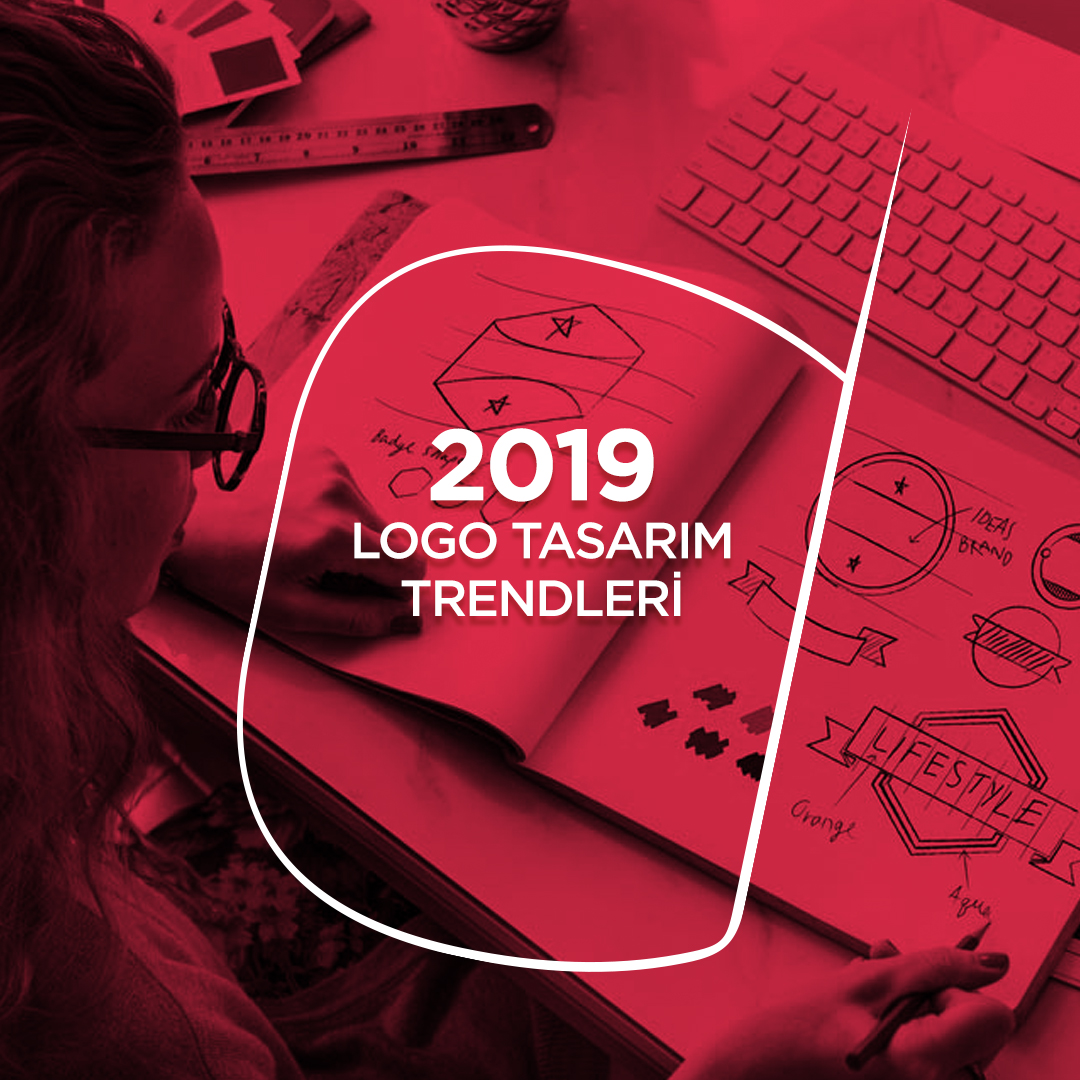 2019 Logo Design Trends | Sıradışı Digital