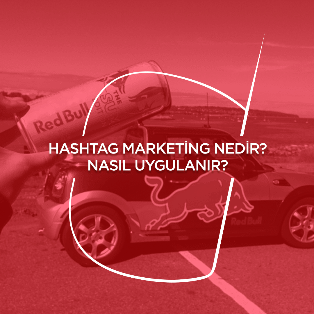 Hashtag Marketing Nedir? Nasıl Uygulanır? | Sıradışı Digital